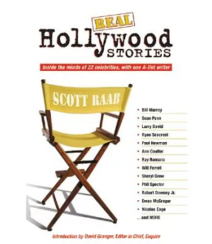 Real Hollywood Stories: Inside the Minds of 20 Celebrities, With One A-List Writer