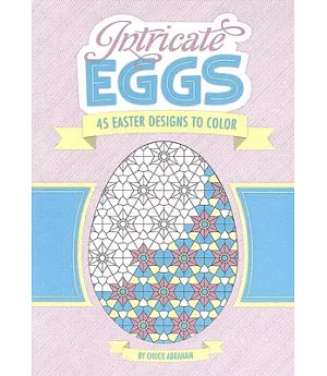 Intricate Eggs: 45 Easter Designs to Color