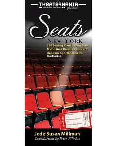 Seats New York: 180 Seating Plans to New York Metro Area Theatres, Concert Halls and Sports Stadiums