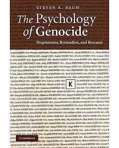 The Psychology of Genocide: Perpetrators, Bystanders and Rescuers