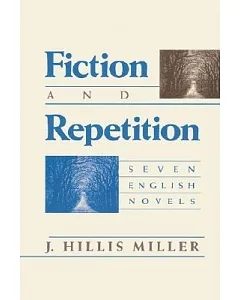 Fiction and Repetition: Seven English Novels