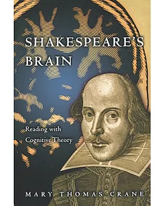 Shakespeare’s Brain: Reading With Cognitive Theory