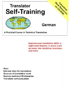 Translator Self-Training-German: A Practical Course in Technical Translation