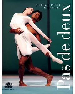 Pas De Deux: The Royal Ballet in Pictures