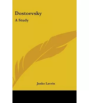 Dostoevsky: A Study