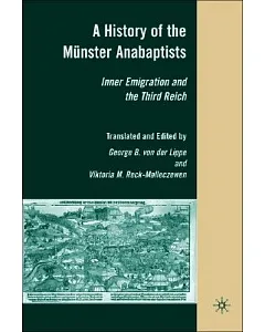 A History of the Munster Anabaptists: Inner Emigration and the Third Reich