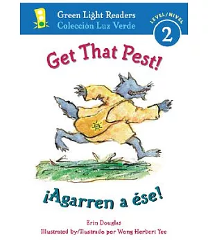 Get That Pest!/ Agarren a Ese!: Level 2 / Nivel 2