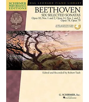 Beethoven: Six Selected Sonatas: Opus 10, Nos. 1 and 2, Opus 14, Nos. 1 and 2, Opus 78, Opus 79