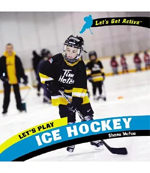 Let’s Play Ice Hockey