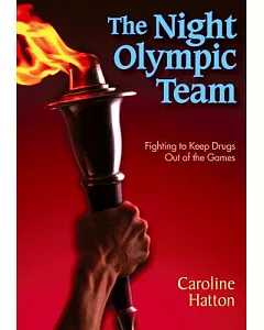The Night Olympic Team: Fighting to Keep Drugs Out of the Games
