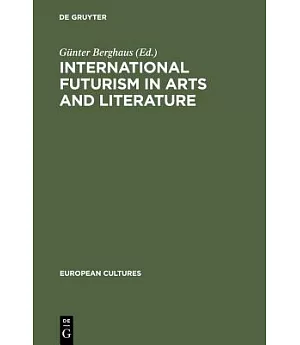 International Futurism in Arts and Literature