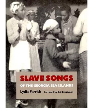 Slave Songs of the Georgia Sea Islands