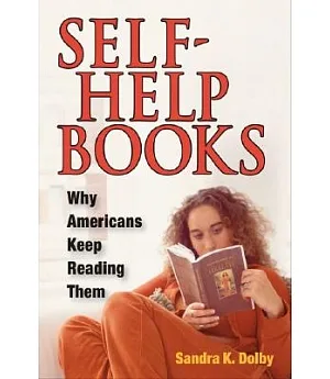Self-Help Books: Why Americans Keep Reading Them