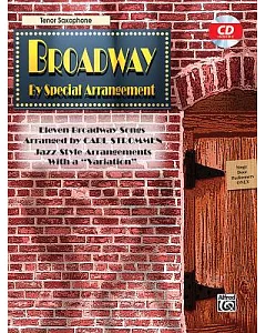 Broadway by Special Arrangement: Tenor Saxophone: Jazz-style Arrangements With a Variation