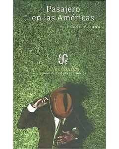Pasajero En Las Americas/ Passenger in the Americas: Cartas Y Ensayos Del Exilio