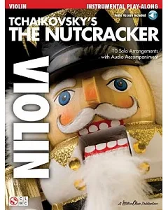 Tchaikovsky’s The Nutcracker: Violin