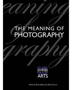The Meaning of Photography