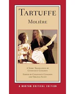 Tartuffe: A Verse Translation, Backgrounds and Sources Criticism