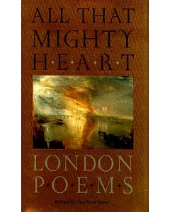 All That Mighty Heart: London Poems