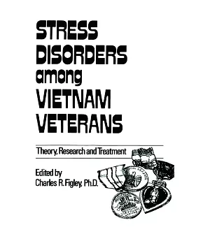 Stress Disorders Among Vietnam Veterans: Theory, Research, and Treatment