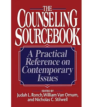 The Counseling Sourcebook: A Practical Reference on Contemporary Issues