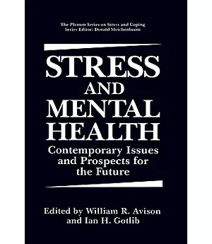 Stress and Mental Health: Contemporary Issues and Prospects for the Future