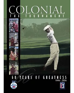 Colonial: The Tournament, Sixty Years of Greatness