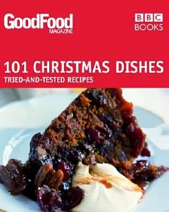 101 Christmas Dishes: Tried-and-tested Recipes