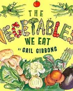 The Vegetables We Eat