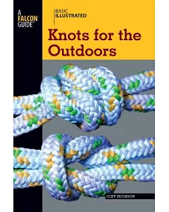 Basic Illustrated Knots for the Outdoors