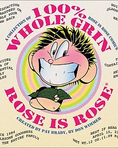 100% Whole Grin Rose is Rose: A Collection of Rose Is Rose Comics