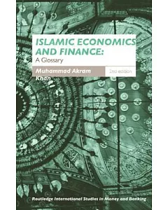 Islamic Economics And Finance: A Glossary