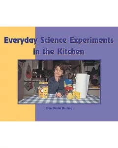 Everyday Science Experiments in the Kitchen