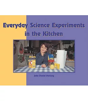 Everyday Science Experiments in the Kitchen
