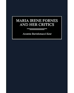 Maria Irene Fornes and Her Critics