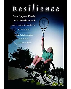 Resilience: Learning from People With Disabilities and Turning Points in Their Lives