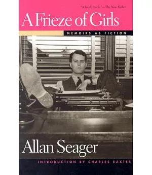 A Frieze of Girls: Memoirs As Fiction