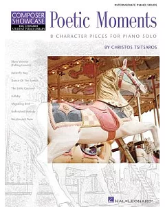 Poetic Moments: 8 Character Pieces for Piano Solo