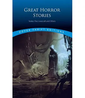 Great Horror Stories: Tales by Stoker, Poe, Lovecraft and Others