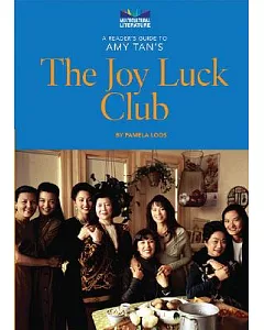 A Reader’s Guide To Amy Tan’s the Joy Luck Club