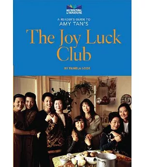 A Reader’s Guide To Amy Tan’s the Joy Luck Club