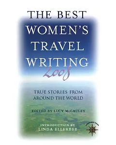 The Best Women’s Travel Writing 2008: True Stories from Around the World