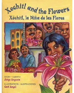 Xochitl and the Flowers / Xochitl, la Nina de las Flores