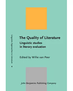 The Quality of Literature: Linguistic Studies in Literary Evaluation