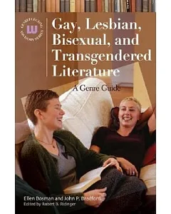 Gay, Lesbian, Bisexual, and Transgendered Literature: A Genre Guide