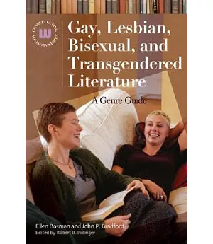 Gay, Lesbian, Bisexual, and Transgendered Literature: A Genre Guide