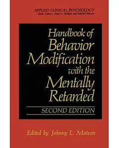 Handbook of Behavior Modification With the Mentally Retarded