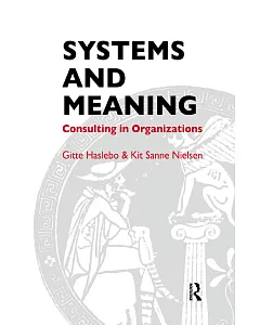Systems and Meaning: Consulting in Organizations