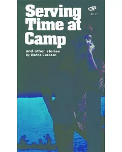 Serving Time At Camp And Other Stories