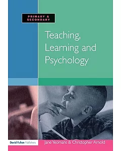 Teaching, Learning & Psychology